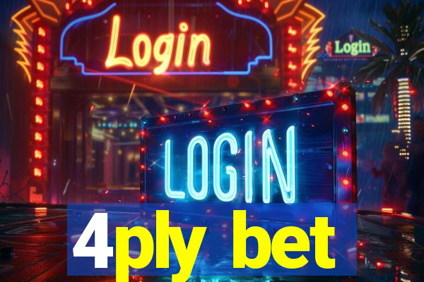 4ply bet